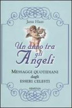 Un anno tra gli angeli. Messaggi quotidiani dagli esseri celesti. | Immagine Gallery 2