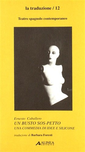 Un Busto sos-petto. . Una commedia di idee e silicone.