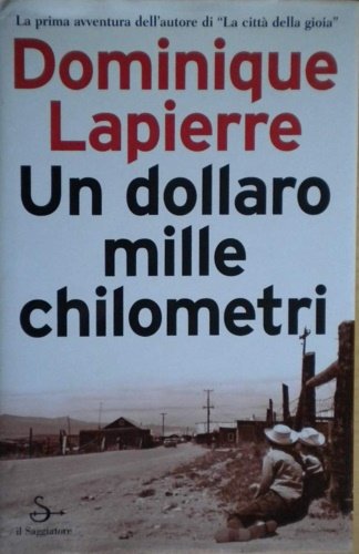 Un dollaro, mille chilometri.