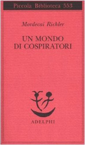 Un mondo di cospiratori.