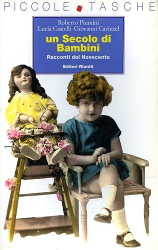 Un secolo di bambini. Racconti del Novecento.