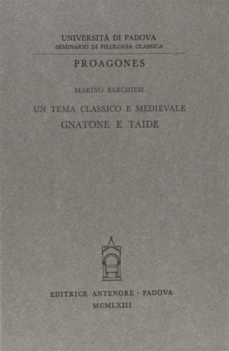 Un tema classico e medievale: Gnatone e Taide.