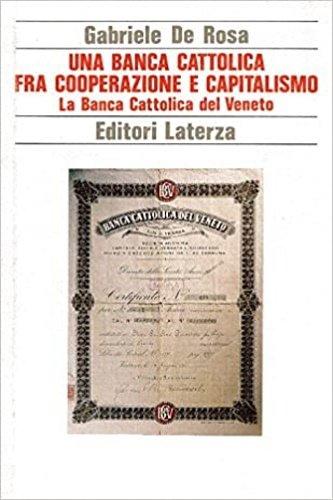 Una banca cattolica fra cooperazione e capitalismo. La Banca Cattolica …