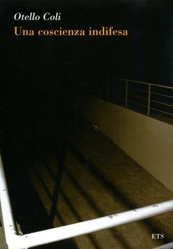 Una coscienza indifesa.