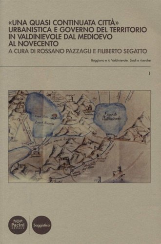 «Una quasi continuata città». Urbanistica e governo del territorio in …