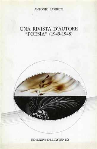 Una rivista d'autore. "Poesia" (1945-1948).