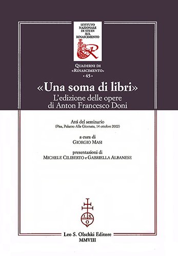 Una soma di libri. L'edizione delle opere di Anton Francesco …