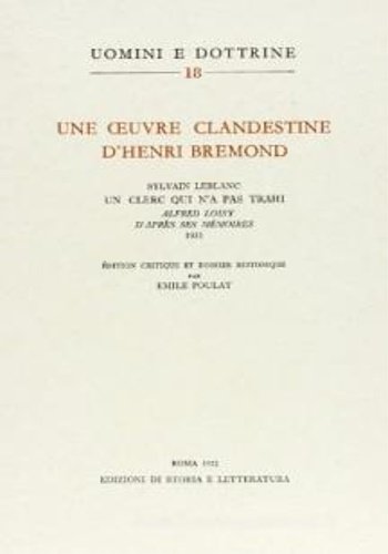 Une oeuvre clandestine d'Henri Bremond: «Sylvain Leblanc, Un clerc qui …
