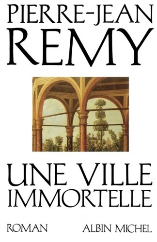 Une Ville immortelle.