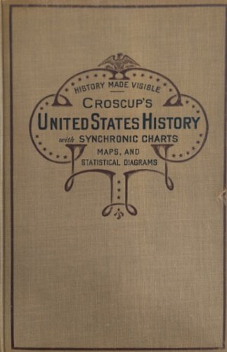 United States History with Synchronic Charts, maps and statistical diagrams.