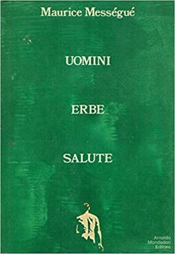 Uomini erbe salute.