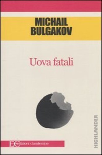 Uova fatali.