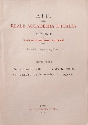 Utilizzazione della critica d'arte antica nel quadro delle moderne esigenze.