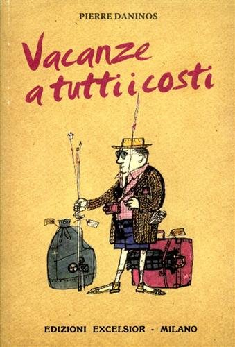 Vacanze a tutti i costi.