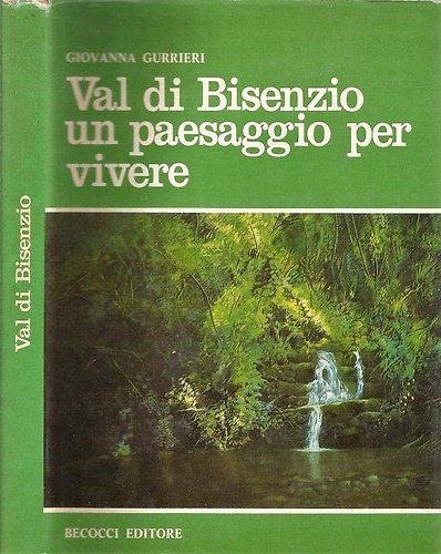 Val di Bisenzio un paesaggio per vivere.