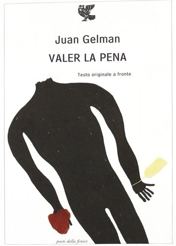 Valer la pena.