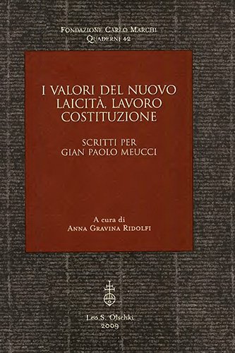 Valori del nuovo. Laicità, lavoro, costituzione. Scritti per Gian Paolo …