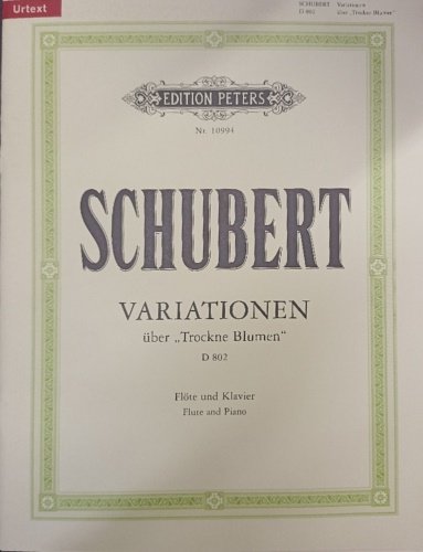 Variationen uber Trockne Blumen. For Flute and Piano. D 802.