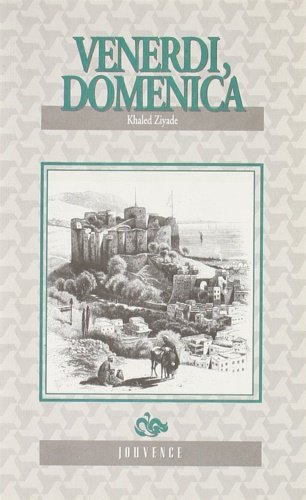 Venerdì, domenica. Memorie libanesi. L’autore lascia parlare la sua città,la …