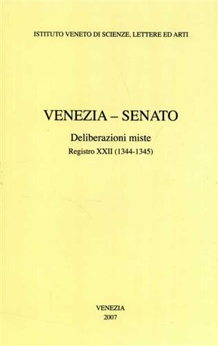 Venezia. Senato, Deliberazioni miste. Registro XXII (1344-1345). Vol.IX