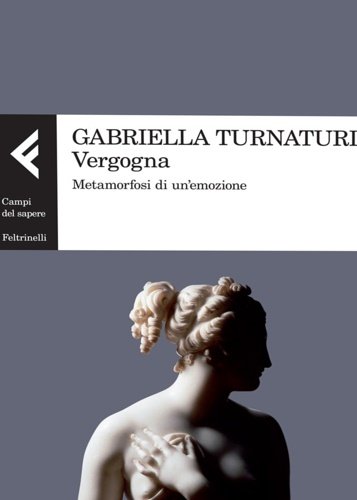 Vergogna. Metamorfosi di un'emozione.