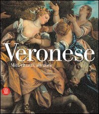Veronese. Miti, ritratti, allegorie. | Immagine Gallery 2