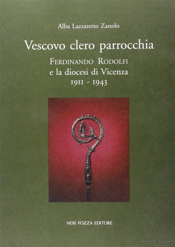 Vescovo Clero Parrocchia. ferdinando Rodolfi e la Diocesi di Vicenza …