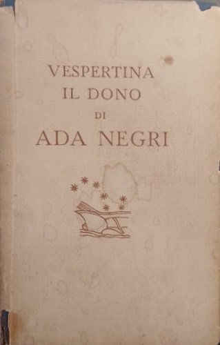 Vespertina. Il dono.