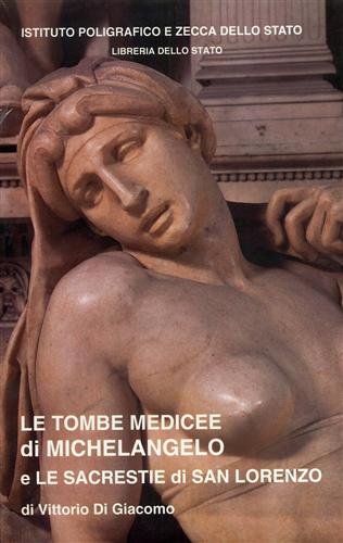 VHS. Le Tombe Medicee di Michelangelo Buonarroti e le Sacrestie …