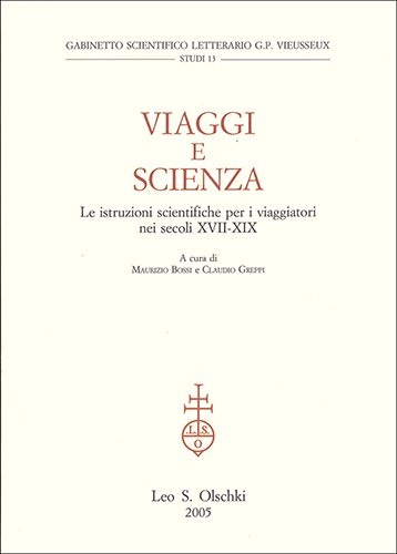 Viaggi e scienza. Le istruzioni scientifiche per i viaggiatori nei …