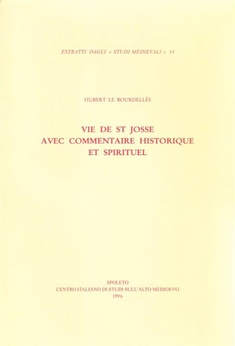 Vie de St. Josse avec commentaire historique et spirituel.
