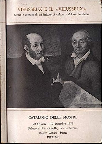 Vieusseux e il "Vieusseux". Storia e cronaca di un Istituto …