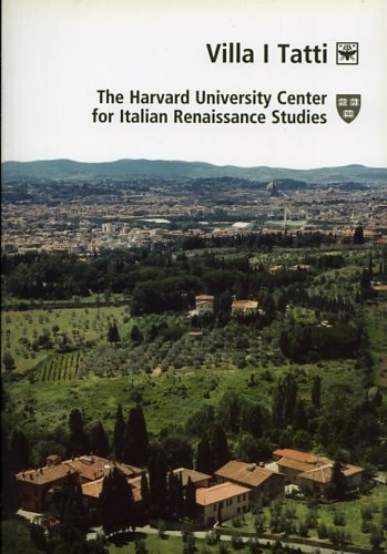 Villa I Tatti. The Harvard University Center for Italian Renaissance …