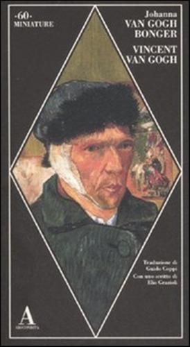 Vincent Van Gogh.