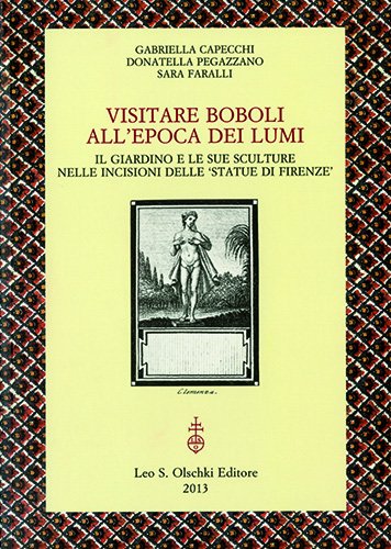 Visitare Boboli all'Epoca dei Lumi. Il Giardino e le sue …