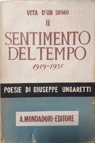 Vita d'un uomo, Poesie. II: Sentimento del tempo (1919-1935).