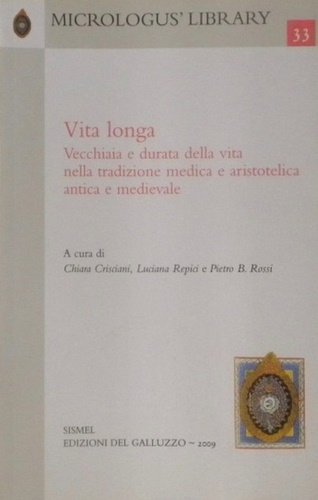 Vita longa. Vecchiaia e durata della vita nella tradizione medica …