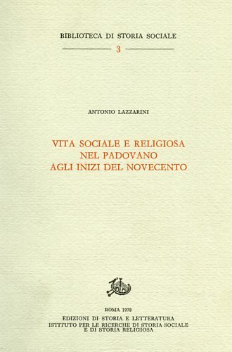 Vita sociale e religiosa nel Padovano agli inizi del Novecento.