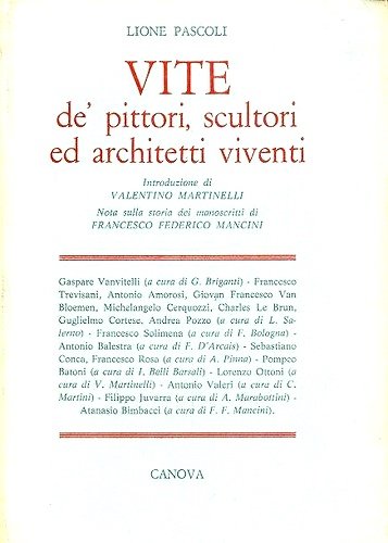 Vite de'pittori, scultori, ed architetti viventi dai manoscritti 1383 e 1743 della Biblioteca Comunale Augusta di Perugia.