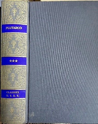 Vite. vol.III: Focione e Catone, Dione e Bruto, Emilio e …