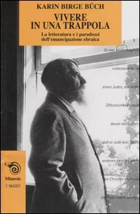 Vivere in una trappola. La letteratura e i paradossi dell'emancipazione …