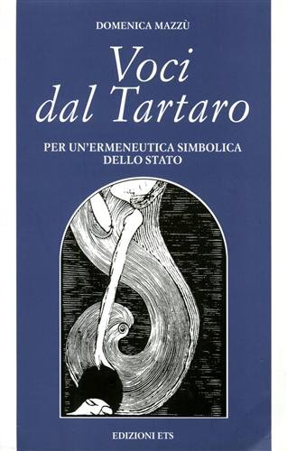 Voci dal Tartaro. Per un’ermeneutica simbolica dello stato.