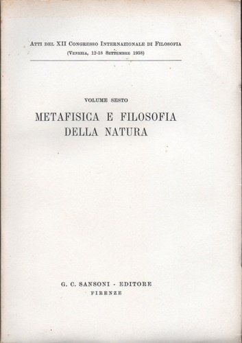 Volume VI. Metafisica e Filosofia della natura. Métaphysique et philisophie …