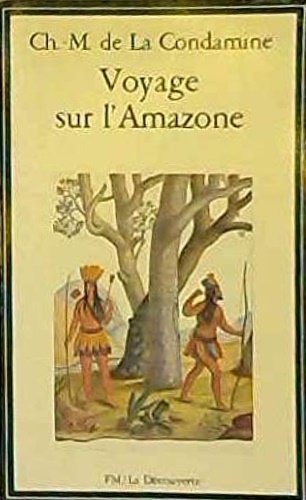 Voyage sur l'Amazone.