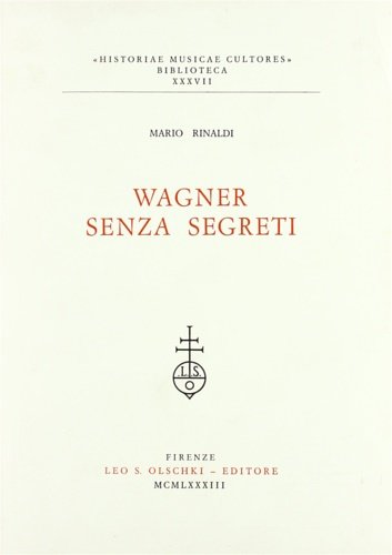 Wagner senza segreti.