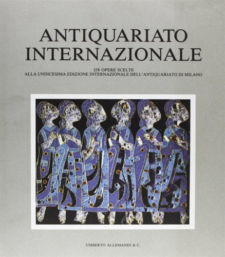 XI Edizione della Mostra Internazionale dell'Antiquariato di Milano,1992. 258 opere …