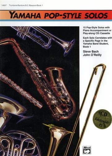 Yamaha Pop-Style Solos. Book 1: Trombone/Baritone B.C./Bassoon.