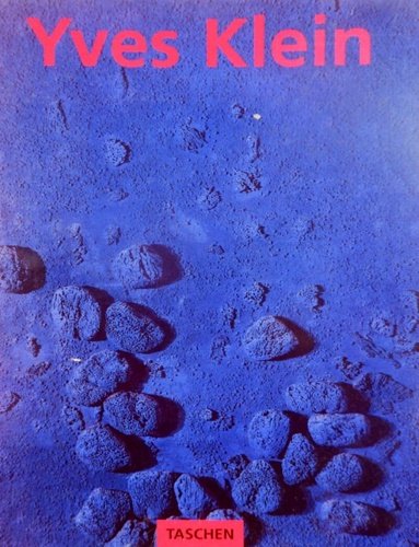 Yves Klein 1928-1962: International Klein Blue.