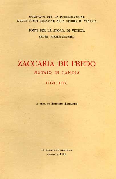 Zaccaria de Fredo notaio in Candia 1352-1357.