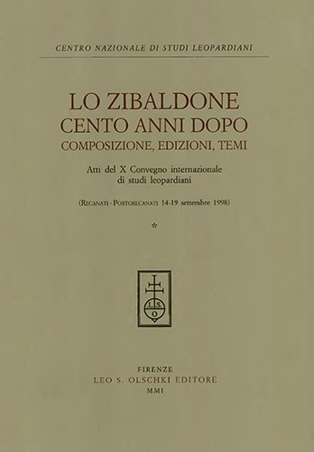 «Zibaldone» (Lo), cento anni dopo. Composizione, edizione, temi. Atti del …